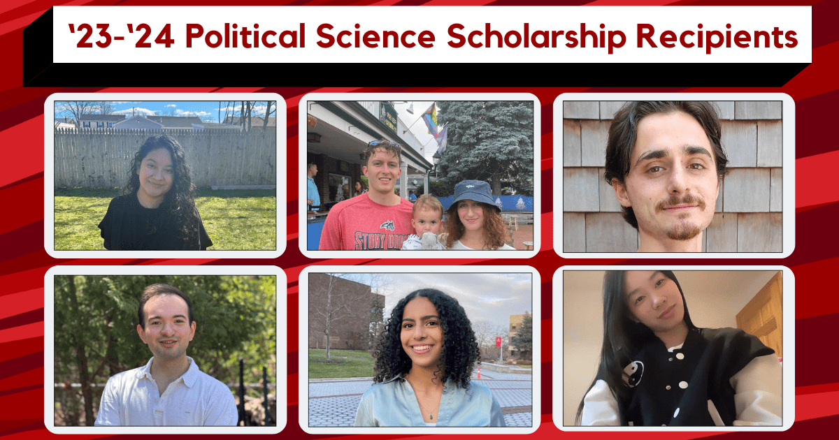 A graphic titled "'23-'24 Political Science Scholarship Recipients" featuring a grid of six individual or group photos of students against a red and black diagonal striped background. The photos include: A woman with long dark hair smiling in a sunny backyard. Two young adults and a small child standing together outdoors. A close-up headshot of a man with a mustache and goatee in front of wooden shingles. A man in a white polo shirt smiling in front of green trees. A woman with curly dark hair smiling on a college campus. A woman in a black and white jacket posing indoors.